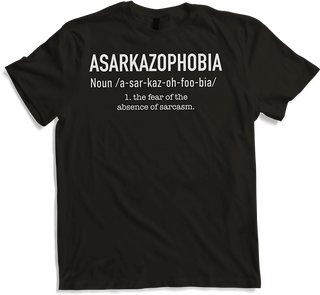 Asarcazophobia | Funny Sarcastic Saying | Sarcasm