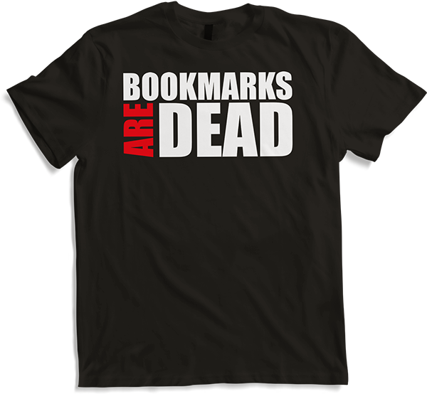 Produktbild von T-Shirt Bookmarks are Dead IT Computer Admin PC Geek Spruch Nerd
