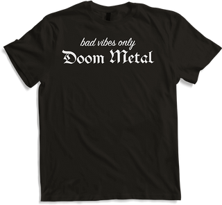 Produktbild von T-Shirt Doom Metal Bad Vibes Only | Lustiger Spruch aus schwerem Metall