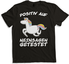 Produktbild von T-Shirt Einhorn Positiv Neinsagen getestet Freche Mädchen Sprüche