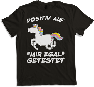 Produktbild von T-Shirt Einhorn Positiv "mir egal" getestet Freche Mädchen Sprüche
