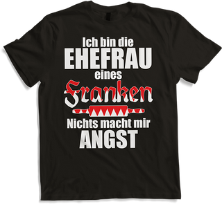 Produktbild von T-Shirt Fränkischer Spruch | Ehefrau eines Franken | Frankenland