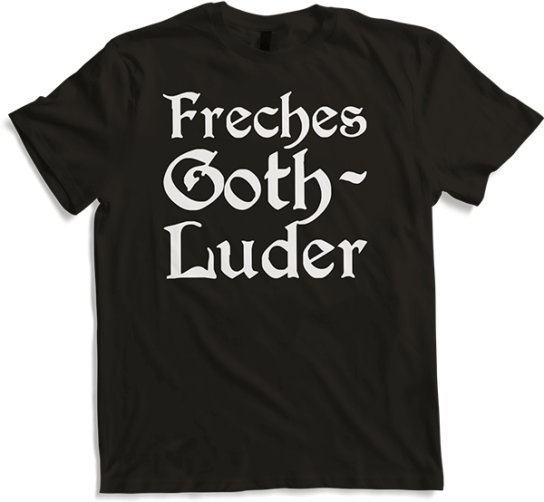 Produktbild von T-Shirt Freches Goth Luder | Gothic Dark Wave Batcave Spruch Mädchen