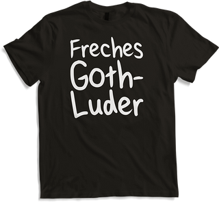 Produktbild von T-Shirt Freches Goth Luder | Gothic Dark Wave Batcave Spruch Mädchen