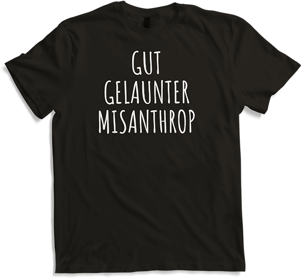 Produktbild von T-Shirt Gut gelaunter Misanthrop Introvetierte lustiges Sprüche