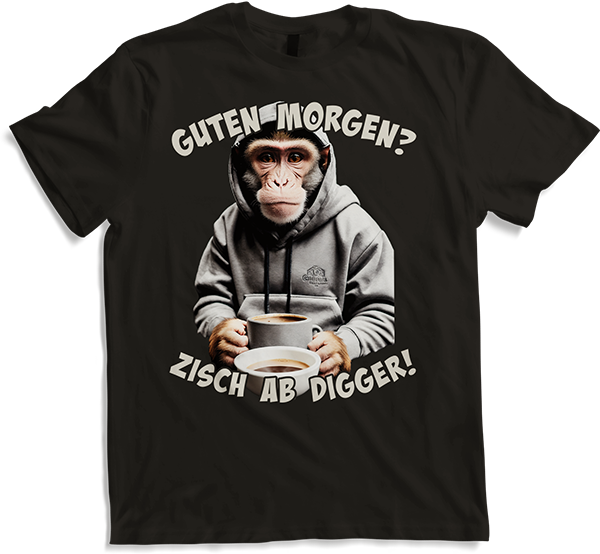 Produktbild von T-Shirt Guten Morgen? Zisch ab Digger! Kaffee Spruch Lustige Affen