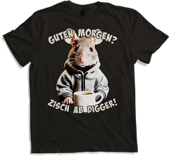 Produktbild von T-Shirt Guten Morgen? Zisch ab Digger! Ratte Kaffee Spruch Lustig