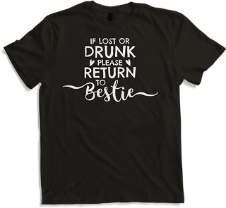 Produktbild von T-Shirt If Lost Or Drunk Please Return To Bestie Saying Club Party