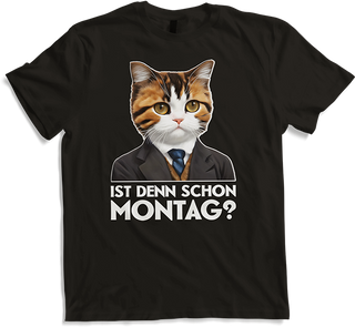 Produktbild von T-Shirt Ist denn schon Montag Sprüche Arbeit Spruch Büro Katzen