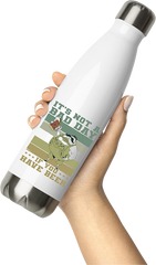 Produktbild von Thermosflasche von Hand gehalten It's Not A Bad Day If You Have Beer Spruch Drinker Pub Pub