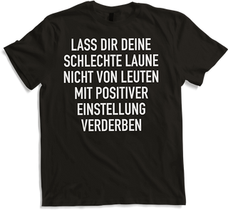 Produktbild von T-Shirt Lustiger schlechte Laune Spruch Ironie Sarkastische Sprüche