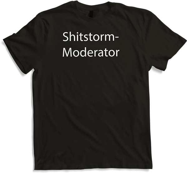 Produktbild von T-Shirt Lustiges Sprüche Funshirt | Shitstorm-Moderator | Statement