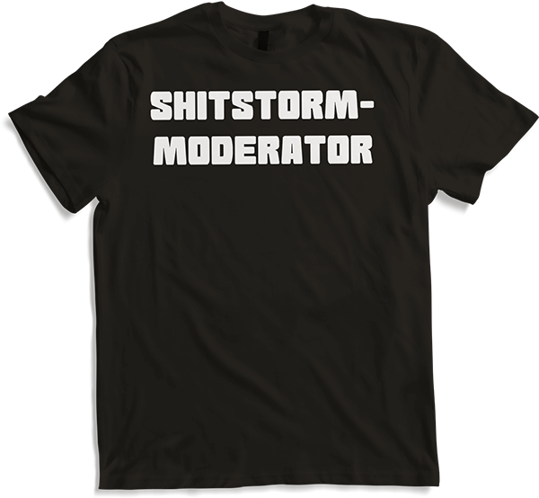 Produktbild von T-Shirt Lustiges Sprüche Funshirt | Shitstorm-Moderator | Statement