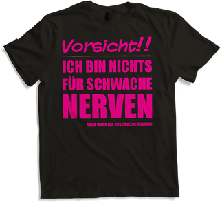 Produktbild von T-Shirt Nichts für schwache Nerven Lustiger frecher Spruch Teenager