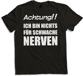 Produktbild von T-Shirt Nichts für schwache Nerven Lustiger frecher Spruch Teenager