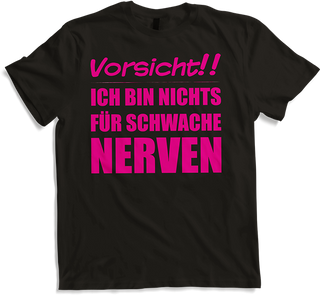 Produktbild von T-Shirt Nichts für schwache Nerven Lustiger frecher Spruch Teenager