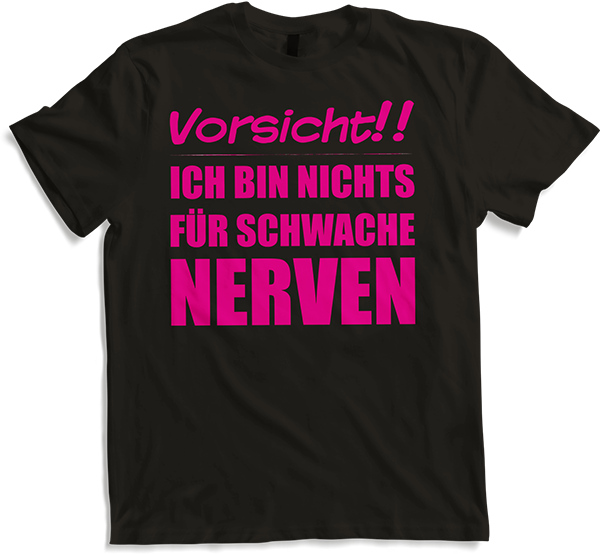 Produktbild von T-Shirt Nichts für schwache Nerven Lustiger frecher Spruch Teenager