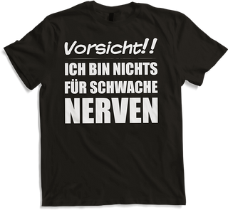 Produktbild von T-Shirt Nichts für schwache Nerven Lustiger frecher Spruch Teenager