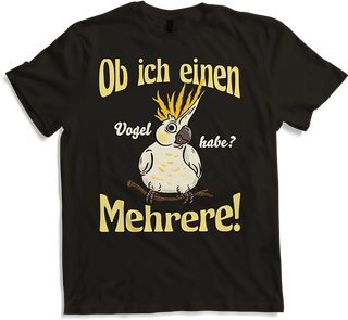 Produktbild von T-Shirt Ob ich einen Vogel habe? Mehrere! Nymphensittich Sprüche
