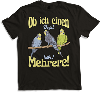 Produktbild von T-Shirt Ob ich einen Vogel habe? Mehrere! Wellensittich Sprüche