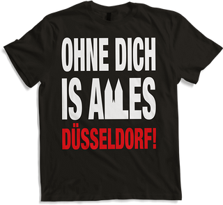 Produktbild von T-Shirt Ohne Dich ist alles Düsseldorf Köln Sprüche Kölner Sprüche