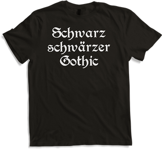Produktbild von T-Shirt Schwarz schwärzer Gothic Dark Wave Batcave Spruch Goth