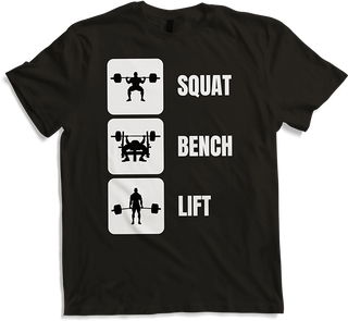 Produktbild von T-Shirt Squat Bench Lift Kreuzheben Bank Press Kniebeugen Powerlifting