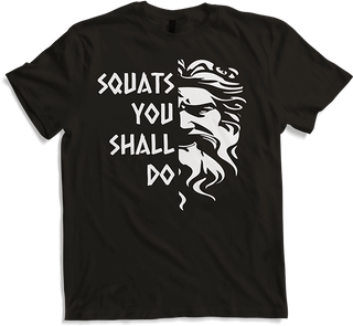 Produktbild von T-Shirt Squats You Shall Do Bodybuilding Gewichtheben Bodybuilder