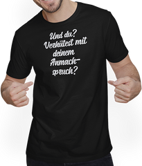 Produktbild von T-Shirt mit Mann Verhütest mit Anmachspruch? Freches Frauen Lustiges Spruch