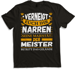 Produktbild von T-Shirt Verneigt Euch Majestät Beruf Meister Handwerker Sprüche