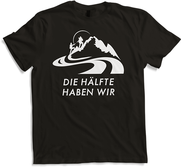 Produktbild von T-Shirt Wanderer Bergsteiger Klettern Spruch | Die Hälfte haben wir