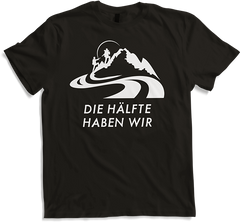 Produktbild von T-Shirt Wanderer Bergsteiger Klettern Spruch | Die Hälfte haben wir