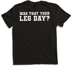 Produktbild von T-Shirt Was That y Leg Day Bodybuilding Muskel Gewichtheben Kniebeugen