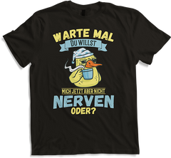 Produktbild von T-Shirt Willst Du nerven? Freche Enten Sprüche Gelbe Ente Spruch