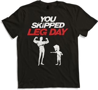 Produktbild von T-Shirt You Skipped Legday Powerlifting Muscle Body Builder Spruch
