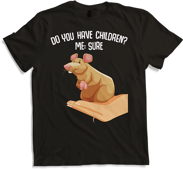 Produktbild von T-Shirt You have children? Lustige Ratte Mama Spruch Fancy Ratte Haustier Ratten