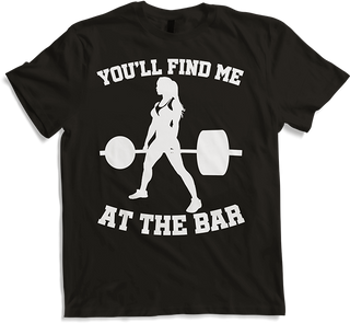 Produktbild von T-Shirt You'll Find Me At The Bar Bodybuilding Kraftsport Kreuzheben