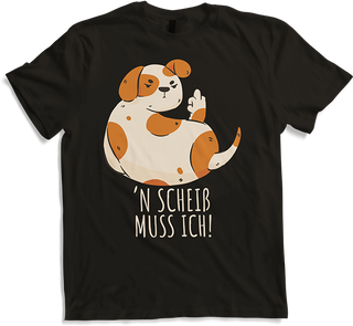 Shit I have to Bad Dogs Cheeky Sayings Middle Finger