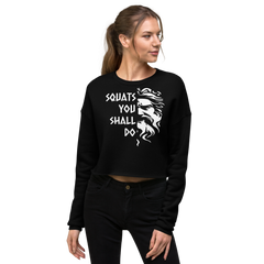 Squats You Shall Do | Crop Sweatshirt
