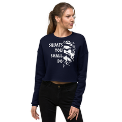 Squats You Shall Do | Crop Sweatshirt