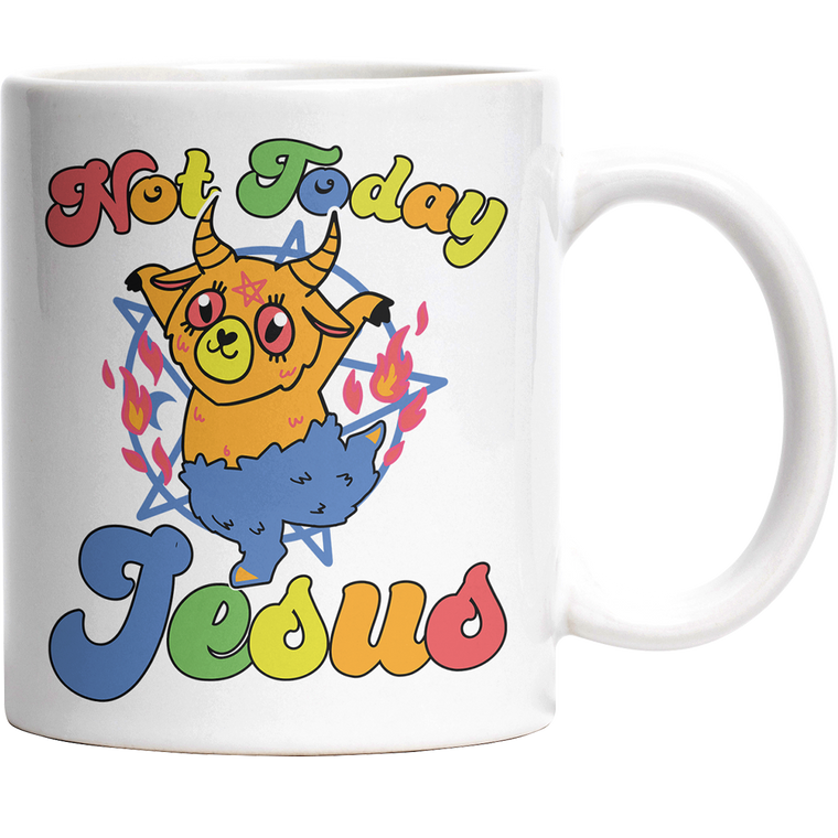 Not Today Jesus II