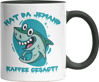 Hat da jemand Kaffee gesagt Hai Witzige Black Tasse kaufen Geschenk