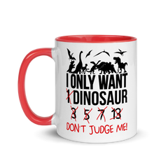 I only want 1 Dinosaur | Zweifarbige Tasse