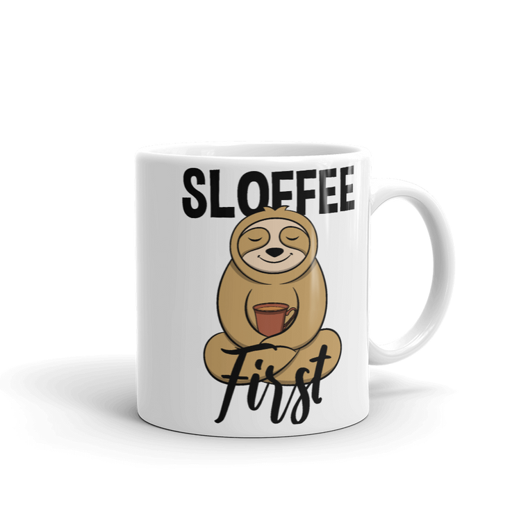 Sloffee First | Tasse Lustiger Spruch