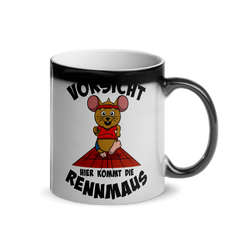 Vorsicht hier kommt die Rennmaus | Glänzende Zaubertasse