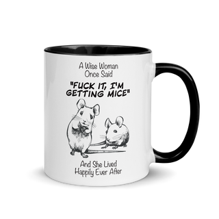 A Wise Woman Once Said Mice | Tasse mit farbiger Innenseite