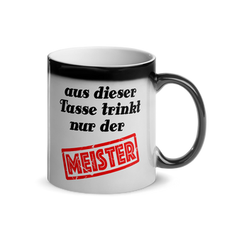 Tasse für den Meister | Glänzende Zaubertasse