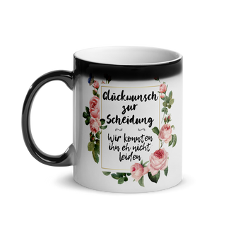 Glückwunsch zur Scheidung | Glänzende Zaubertasse
