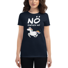 Nö Einhorn | Frauen T-Shirt