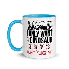 I only want 1 Dinosaur | Zweifarbige Tasse